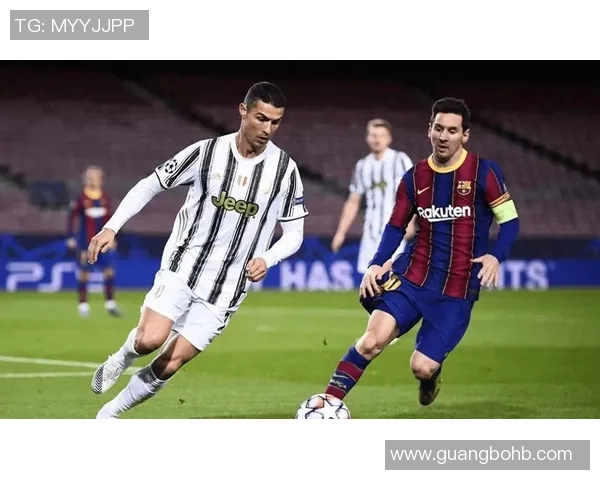 足球球星个人特色解析：从梅西的盘带到C罗的爆发力每位球员的独特魅力